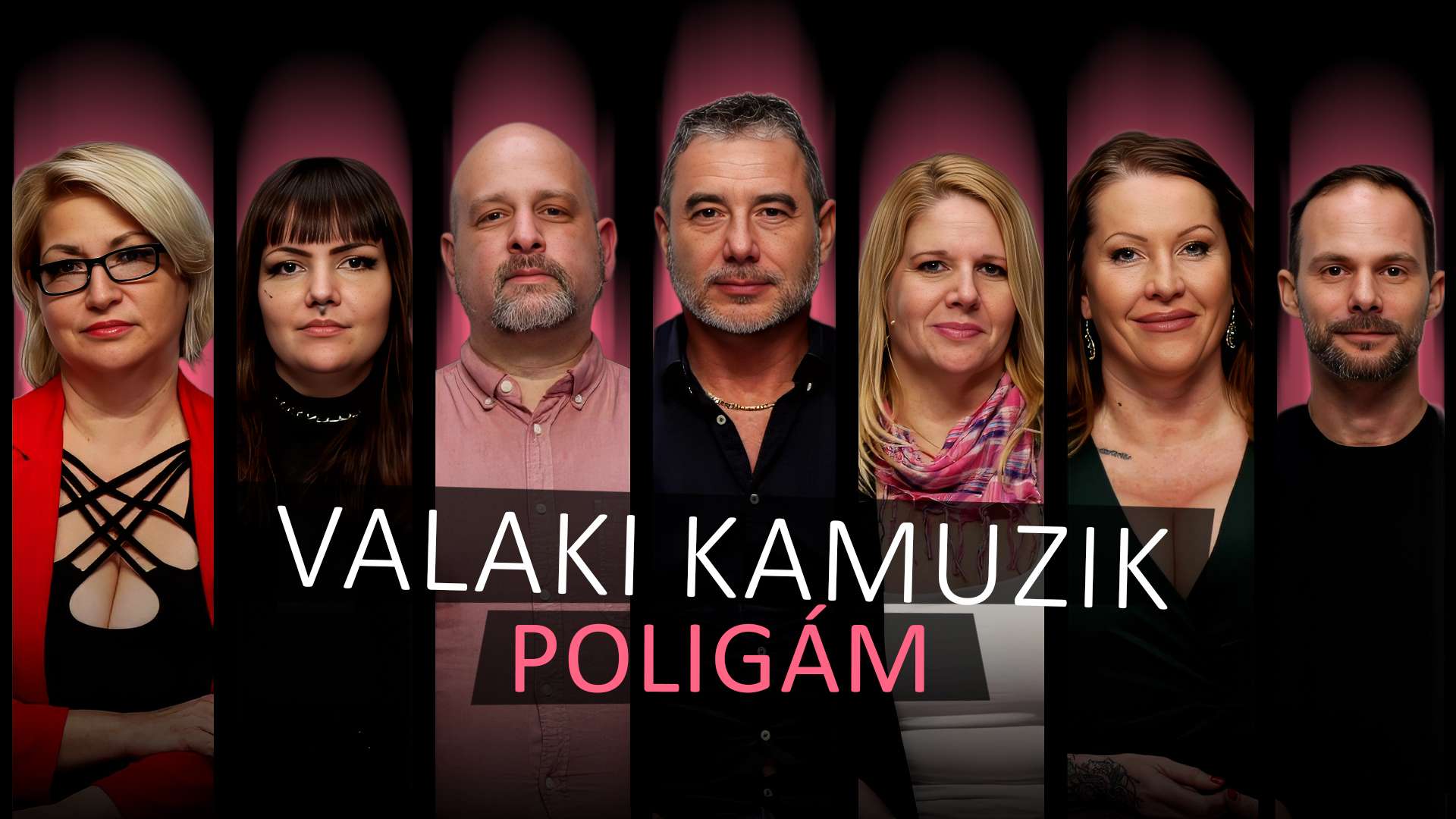 Valaki kamuzik – Poligámok